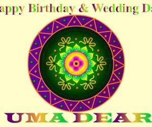 Happy Birthday & Wedding day Uma...